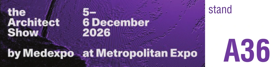 The Architect Show, 5-6 Δεκεμβρίου 2026, Metropolitan Expo, περίπτερο A36
